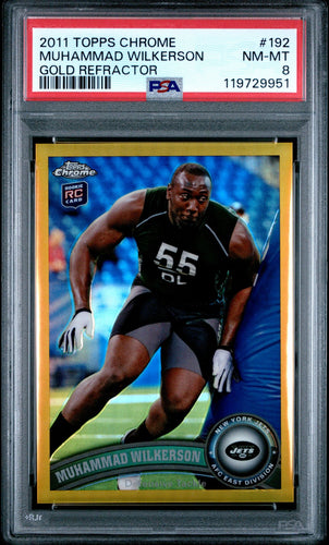 2011 Topps Chrome Football Card Muhammad Wilkerson Gold Refractor RC #192 /50 PSA 8