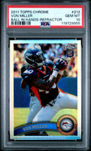 2011 Topps Chrome Football Card Von Miller Refractor RC #212 (Ball in Hands) PSA 10
