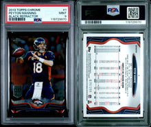 2013 Topps Chrome Football Card Peyton Manning Black Refractor #1 /299 PSA 9